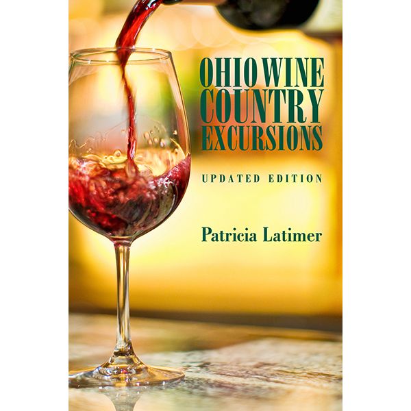 Ohio Wine Country Excursions Paperback Book