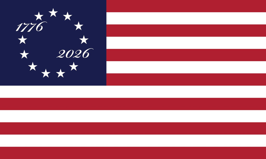 Betsy Ross 1776-2026 America 250 Flag