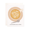 You're the Best Coffee Card