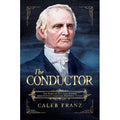 The Conductor by Caleb Franz