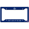 Don't Give Up the Ship License Plate Frame