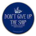 Don't Give Up the Ship Round Magnet