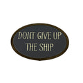 Don't Give Up the Ship Iron-on Patch