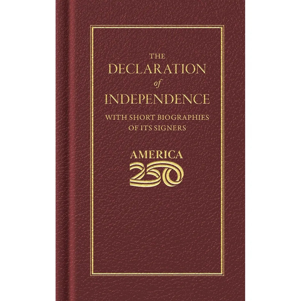 The Declaration of Independence America 250 Edition Hardcover