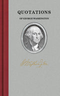 Quotations of George Washington Hardcover Book