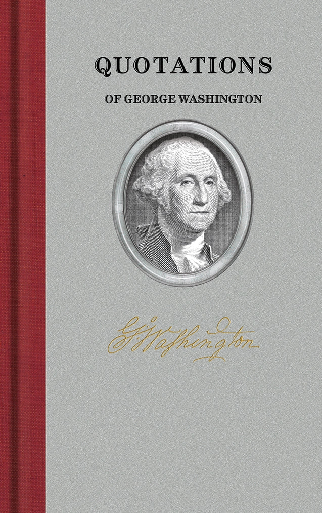 Quotations of George Washington Hardcover Book