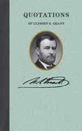 Quotations of Ulysses S Grant Hardcover Book