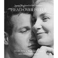 Head Over Heels: *Signed* Joanne Woodward and Paul Newman: A Love Affair in Words and Pictures Hardcover Book