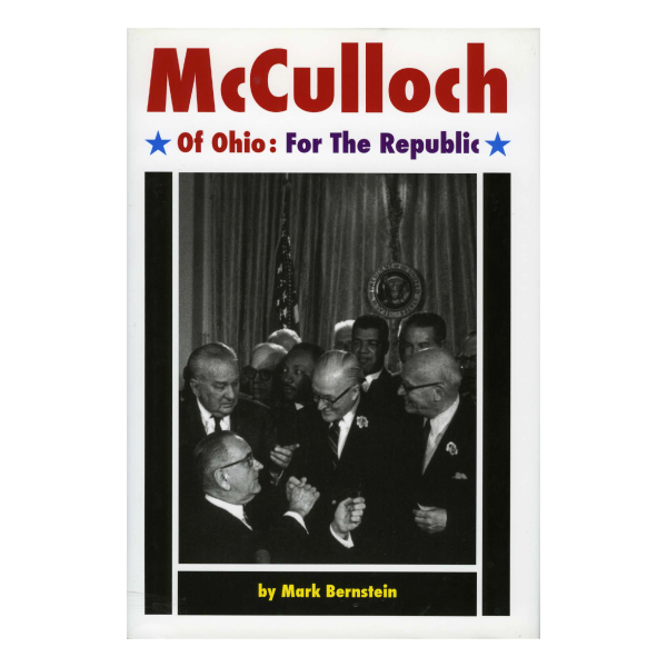 McCulloch of Ohio:For the Republic book by Mark Bernstein