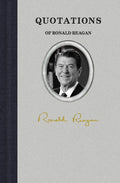 Quotations of Ronald Reagan Hardcover Book