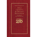 George Washington Rules of Civility & Decent Behavior In Company and Conversation America 250 Edition