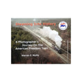 Steaming into History Hardcover Book by Warren Motts