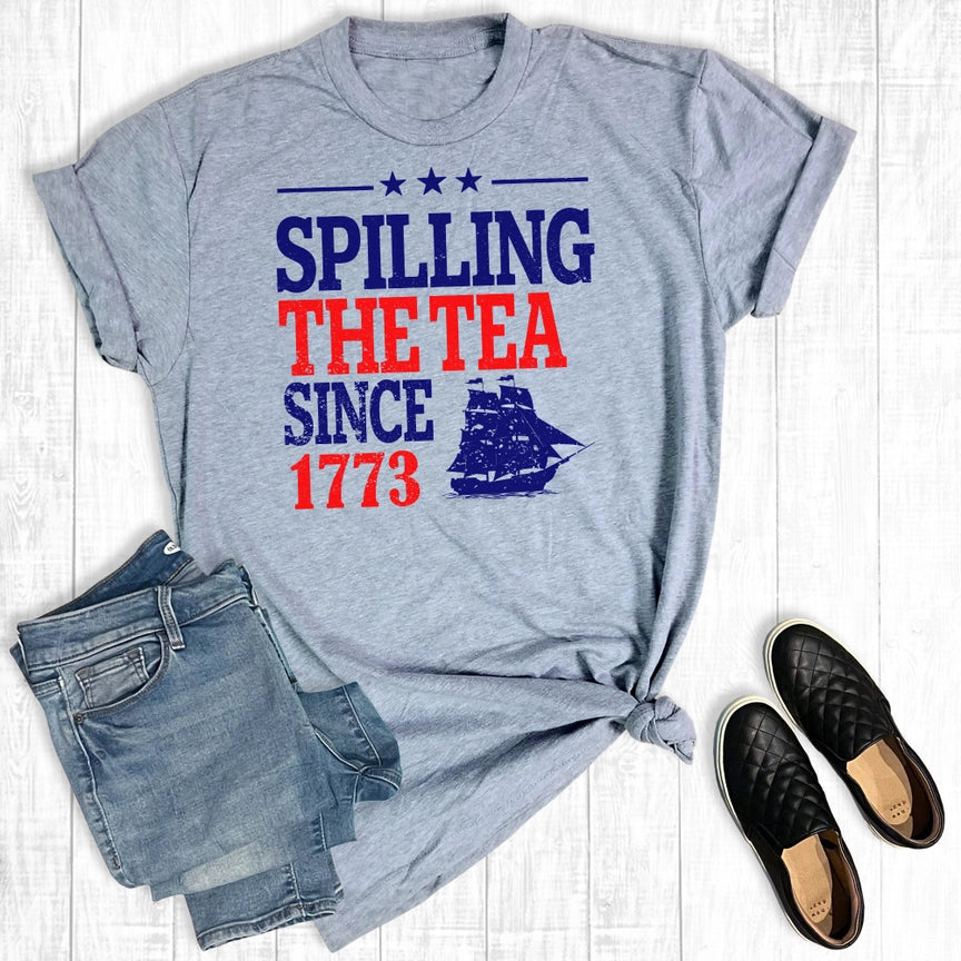 Spilling the Tea Since 1773 T-Shirt