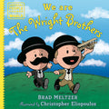 We are the Wright Brothers Hardcover Book