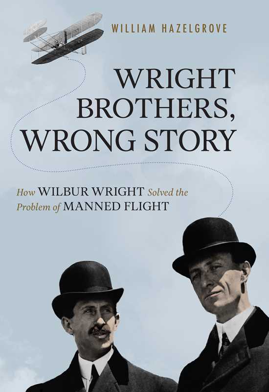 Wright Brothers Wrong Story Hardcover Book