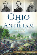 Ohio at Antietam Paperback Book by Kevin R. Pawlak & Dan Welch