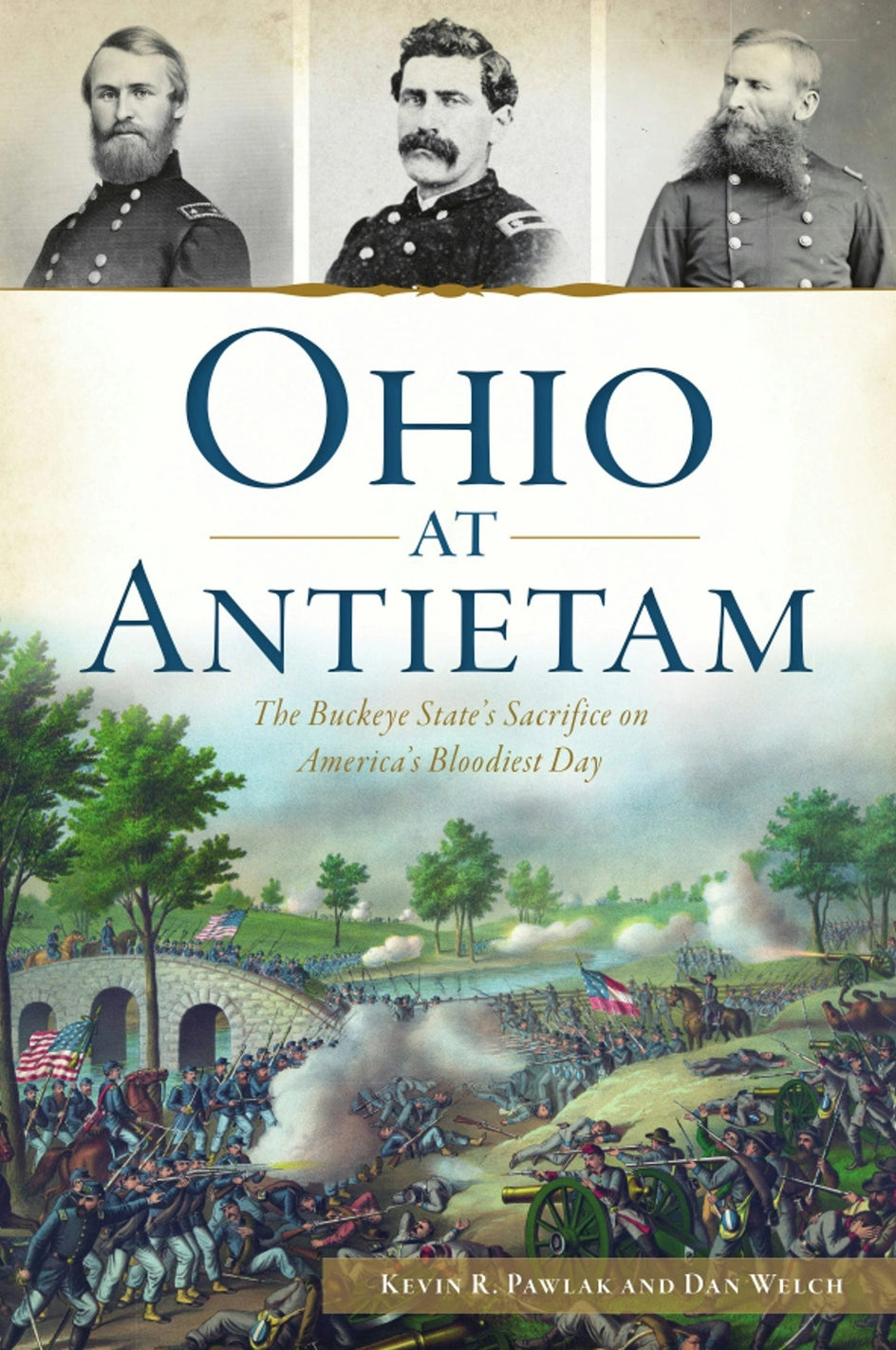Ohio at Antietam Paperback Book by Kevin R. Pawlak & Dan Welch