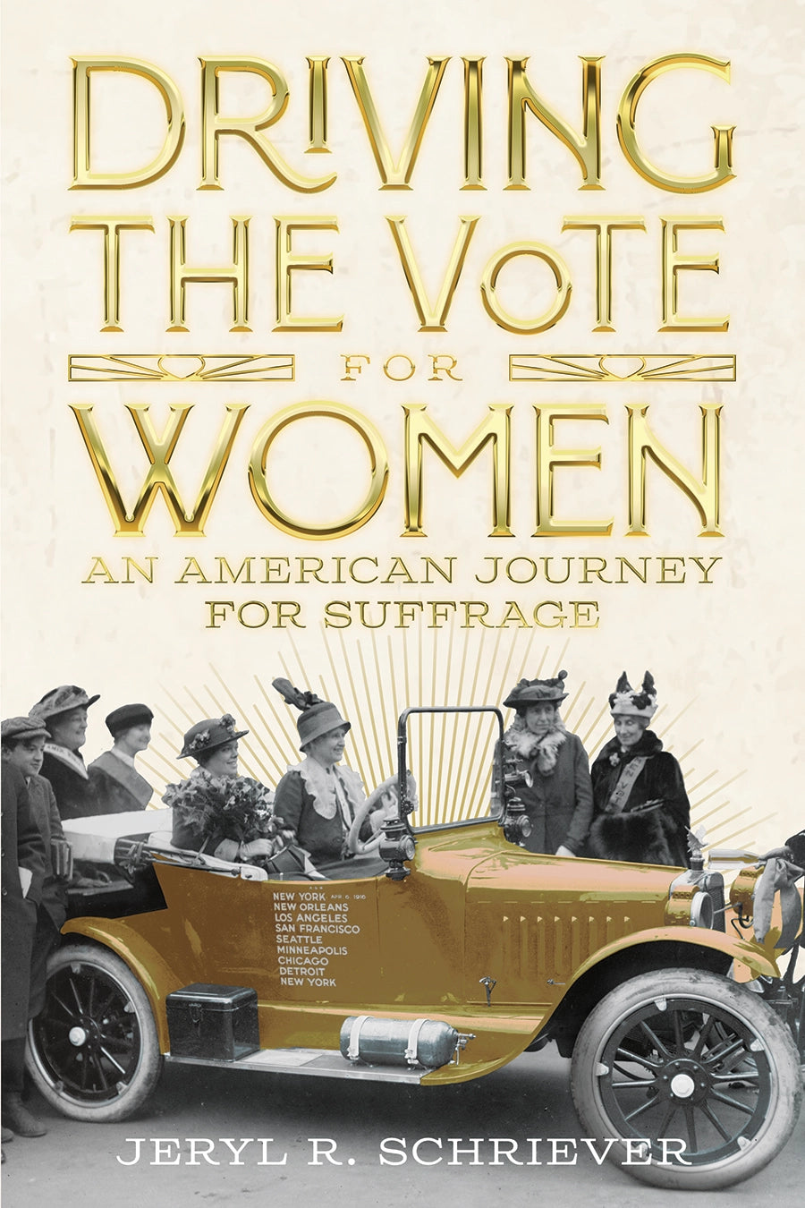 Driving the Vote for Women Paperback Book by Jeryl Schriever