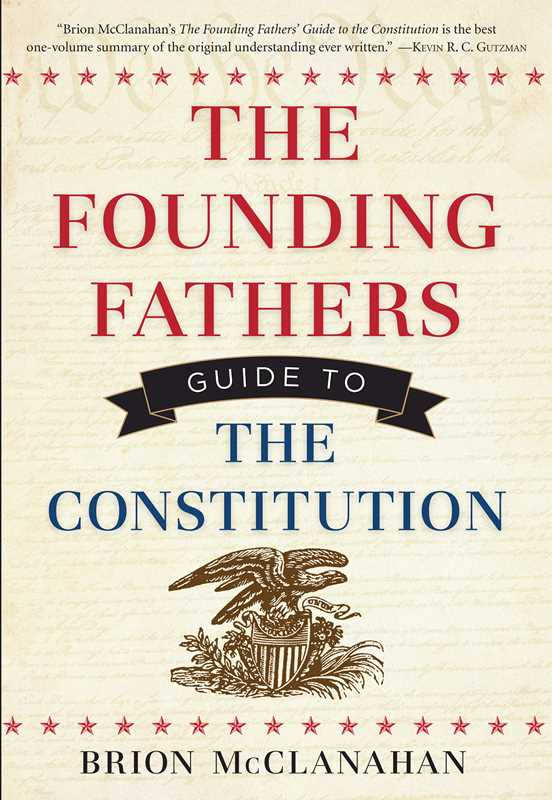 The Founding Fathers Guide to the Constitution Paperback Book