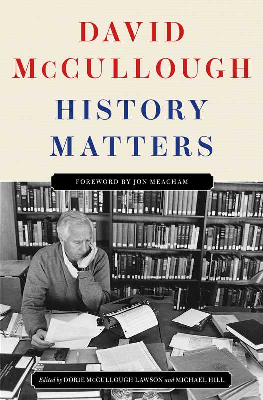 History Matters Hardcover Book by David McCullough