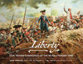 Liberty: Don Troiani’s Paintings of the Revolutionary War Hardcover Book