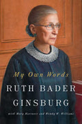 My Own Words Ruth Bader Ginsburg Hardcover Book