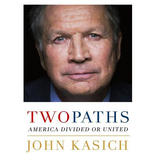 Two Paths by John Kasich