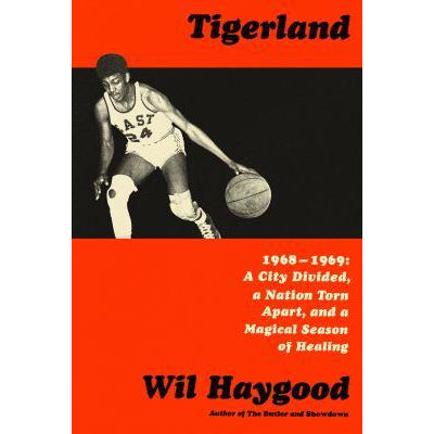 Tigerland by Wil Haygood 2019 Ohioana Book Award Winner